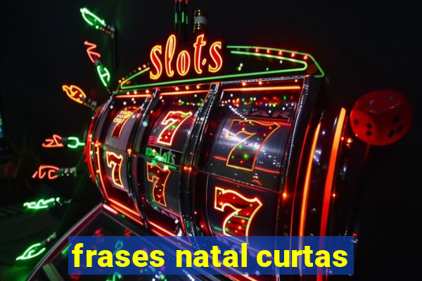 frases natal curtas